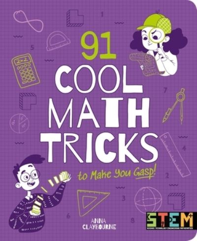 Cover for Anna Claybourne · 91 Cool Math Tricks to Make You Gasp (Paperback Book) (2021)