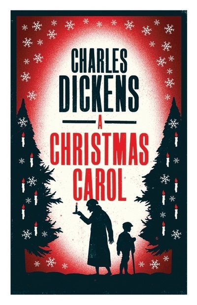 Cover for Charles Dickens · A Christmas Carol - Alma Classics Evergreens (Paperback Book) (2016)