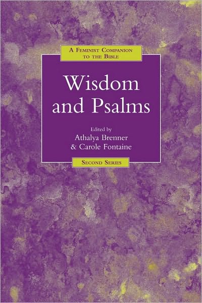 A Feminist Companion to Wisdom and Psalms - Athalya Brenner - Books - T & T Clark International - 9781850759171 - November 1, 1998