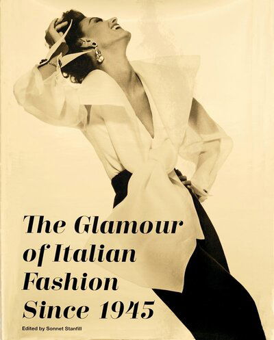 Cover for Sonnet Stanfill · The Glamour of Italian Fashion Since 1945 (Paperback Book) (2015)