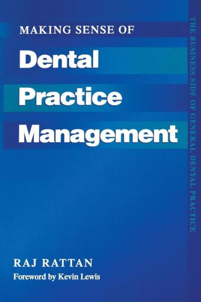 Cover for Raj Rattan · Making Sense of Dental Practice Management (Paperback Book) [1st New edition] (1996)