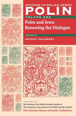 Cover for Antony Polonsky · Polin: Studies in Polish Jewry (Poles and Jews: Renewing the Dialogue) (Paperback Book) (2004)