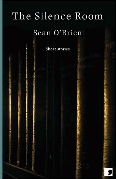 Cover for Sean O'Brien · The Silence Room (Paperback Book) (2008)