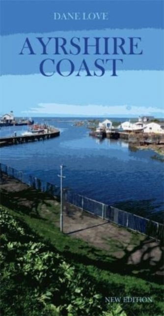 Dane Love · Ayrshire Coast (Paperback Book) (2023)