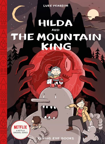 Cover for Luke Pearson · Hilda and the Mountain King - Hildafolk Comics (Inbunden Bok) (2019)