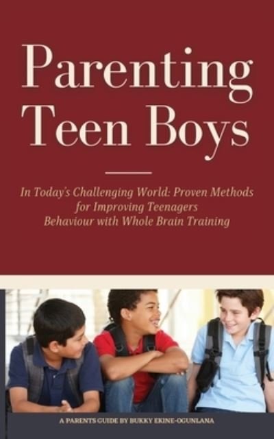 Cover for Bukky Ekine-Ogunlana · Parenting Teen Boys in Today's Challenging World (Taschenbuch) (2021)