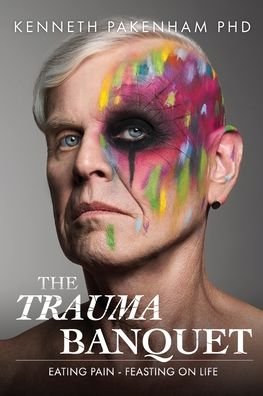 Cover for Kenneth Pakenham · The Trauma Banquet (Paperback Book) (2020)