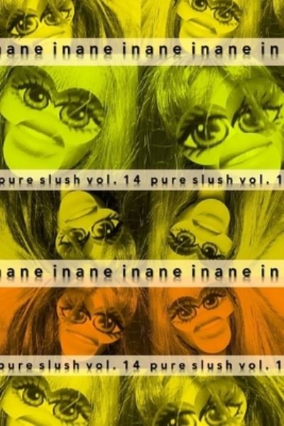 Cover for Pure Slush · Inane Pure Slush Vol. 14 (Paperback Book) (2016)