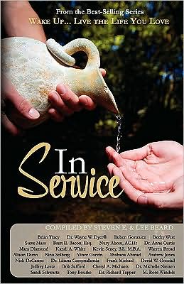 Cover for Steven E. · Wake Up...live the Life You Love: in Service in Service (Paperback Book) (2009)