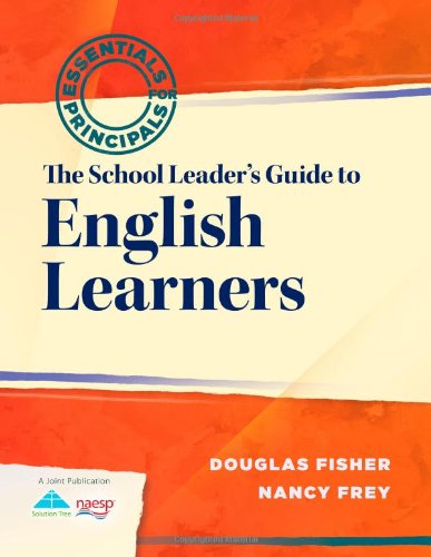 Cover for Nancy Frey · The School Leader's Guide to English Learners (Essentials for Principals) (Paperback Book) (2012)