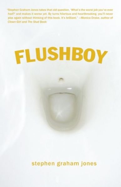 Cover for Stephen Graham Jones · Flushboy (Taschenbuch) [First edition] (2013)