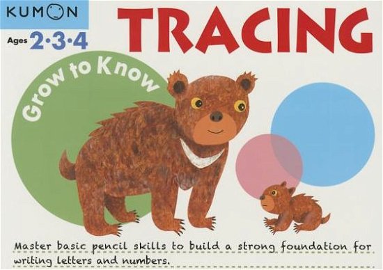 Cover for Kumon · Grow to Know Tracing: Ages 2 3 4 (Taschenbuch) (2015)