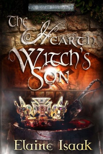 Hearth Witch's Son - Elaine Isaak - Libros - Rocinante - 9781941107171 - 1 de agosto de 2020