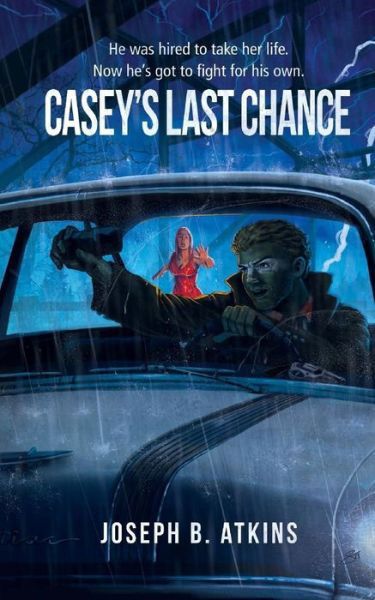 Cover for Joseph B Atkins · Casey's Last Chance (Paperback Bog) (2015)