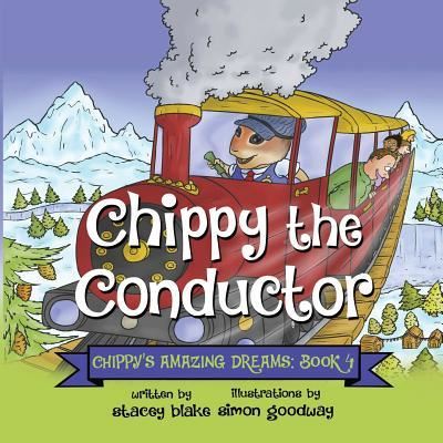 Cover for Stacey Blake · Chippy the Conductor - Book 4 : Chippy's Amazing Dreams (Paperback Book) (2015)