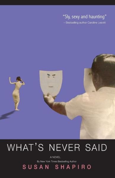 Cover for Susan Shapiro · What's Never Said (Paperback Bog) (2015)