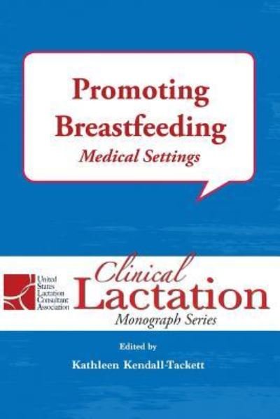 Cover for Kathleen Kendall-Tackett · Promoting Breastfeeding (Paperback Book) (2018)
