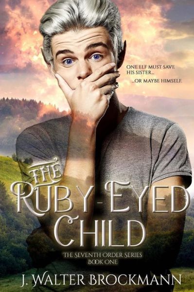 Cover for J Walter Brockmann · The Ruby-Eyed Child (Paperback Book) (2017)