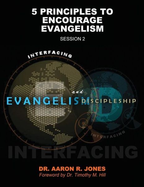 Cover for Aaron R Jones · Interfacing Evangelism and Discipleship Session 2 (Pocketbok) (2018)