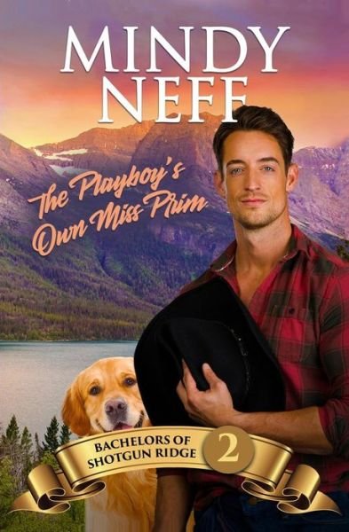 Cover for Mindy Neff · The Playboy's Own Miss Prim Small Town Contemporary Romance (Paperback Book) (2018)