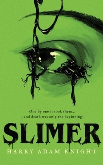 Cover for Harry Adam Knight · Slimer (Paperback Book) (2018)