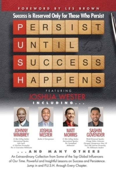 P. U. S. H. Persist until Success Happens Featuring Joshua Wester - Les Brown - Bücher - Wimbrey Training Systems - 9781951502171 - 22. November 2019