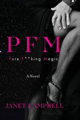 Pfm - Janet Campbell - Books - Epigraph Publishing - 9781951937171 - September 15, 2020