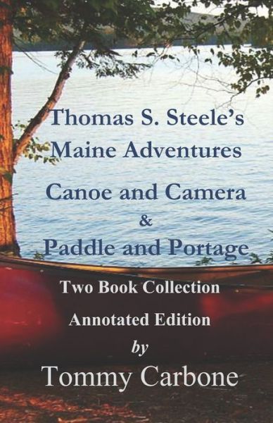Cover for Amazon Digital Services LLC - KDP Print US · Thomas S. Steele's Maine Adventures (Paperback Book) (2022)