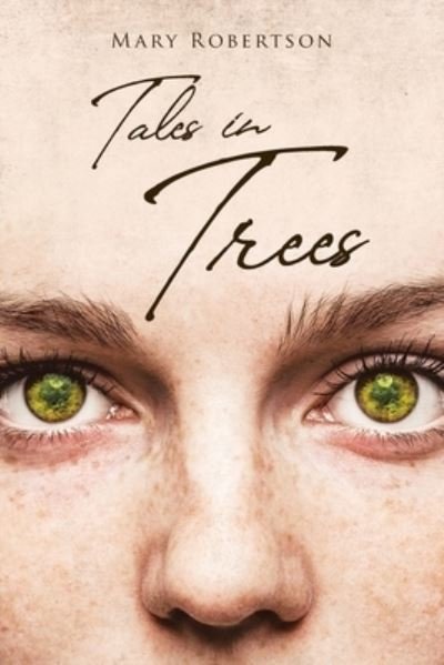 Cover for Mary Robertson · Tales in Trees (Pocketbok) (2020)