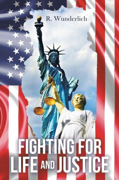 Cover for R Wunderlich · Fighting for Life and Justice (Paperback Book) (2021)