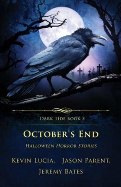 October's End - Kevin Lucia - Books - Crystal Lake Publishing - 9781957133171 - October 7, 2022