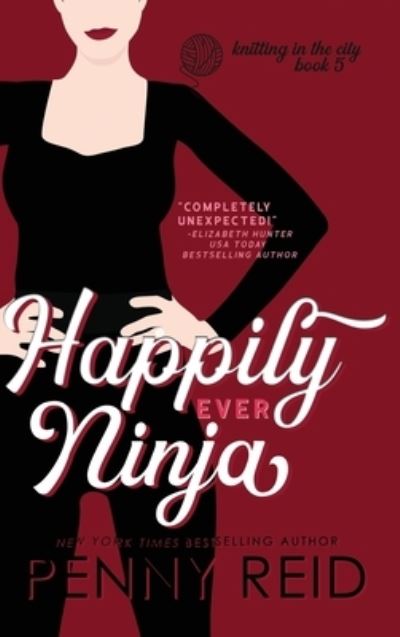Cover for Penny Reid · Happily Ever Ninja (Book) (2016)