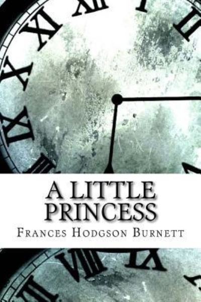 Frances Hodgson Burnett · A Little Princess (Paperback Book) (2017)