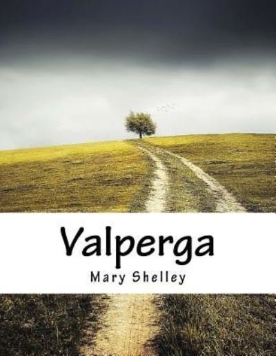 Cover for Mary Shelley · Valperga (Paperback Bog) (2017)