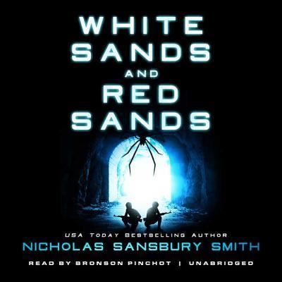 White Sands and Red Sands Lib/E - Nicholas Sansbury Smith - Music - Blackstone Publishing - 9781982502171 - April 3, 2018