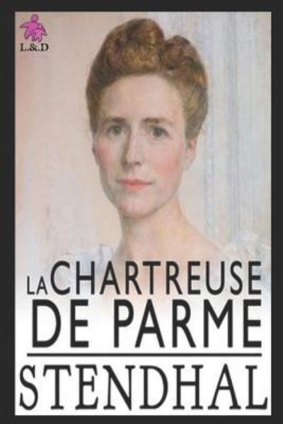 Cover for Stendhal · La Chartreuse de Parme (Pocketbok) (2018)