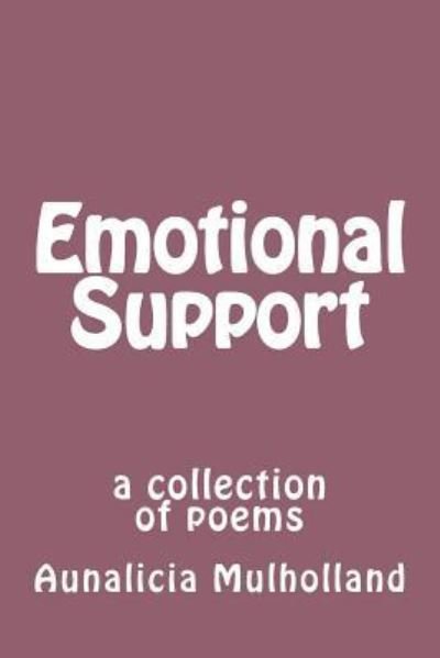 Cover for Aunalicia Jean Mulholland · Emotional Support (Pocketbok) (2018)