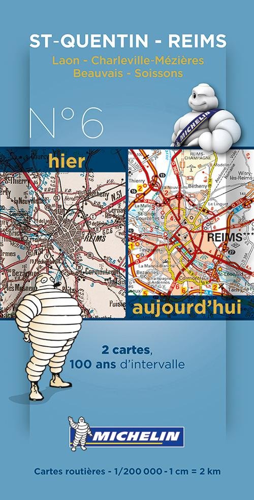 Michelin France Centenary Map 06: Saint Quentin - Reims : Laos - Charleville-Mezieres, Beauvais - Soissons - Michelin - Bøger - Michelin Editions des Voyages - 9782067192171 - 14. januar 2014