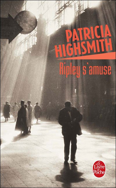 Cover for Patricia Highsmith · Ripley S'amuse (Le Livre De Poche) (French Edition) (Pocketbok) [French edition] (1991)