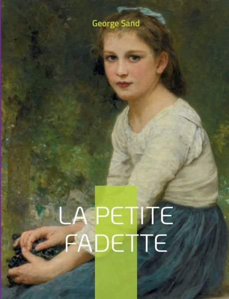 Cover for George Sand · La Petite Fadette (Paperback Bog) (2022)