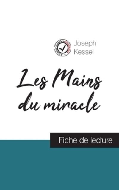 Cover for Joseph Kessel · Les Mains du miracle de Joseph Kessel (fiche de lecture et analyse complète de l'oeuvre) (Taschenbuch) (2022)