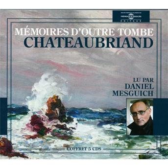 Memoires D'outre Tombe - Chateaubriand / Mesguich,daniel - Music - FRE - 9782844681171 - November 1, 2012