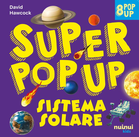 Cover for David Hawcock · Sistema Solare. Super Pop-Up! Ediz. A Colori (Book)