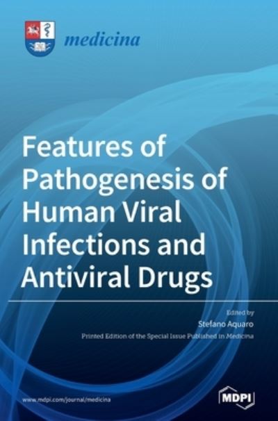 Cover for Stefano Aquaro · Features of Pathogenesis of Human Viral Infections and Antiviral Drugs (Hardcover Book) (2021)