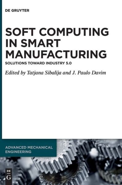 Cover for Tatjana Sibalija · Soft Computing in Smart Manufacturing (Hardcover bog) (2021)