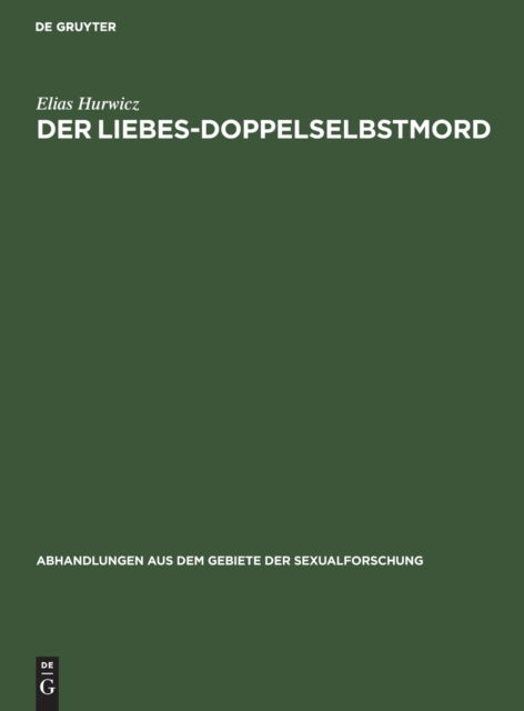 Cover for Elias Hurwicz · Liebes-Doppelselbstmord (Book) (1920)