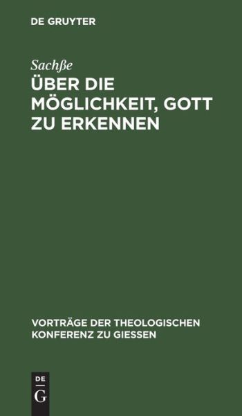 Cover for Sachsse · UEber die Moeglichkeit, Gott zu erkennen (Hardcover Book) (1901)