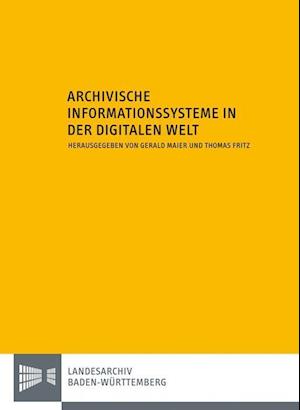 Cover for Thomas Fritz · Archivische Informationssysteme in Der Digitalen Welt (Hardcover Book) (2010)