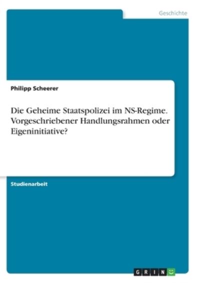 Cover for Scheerer · Die Geheime Staatspolizei im N (N/A)