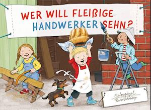 Cover for Katharina Bußhoff · Wer will fleißige Handwerker sehn? (Board book) (2021)